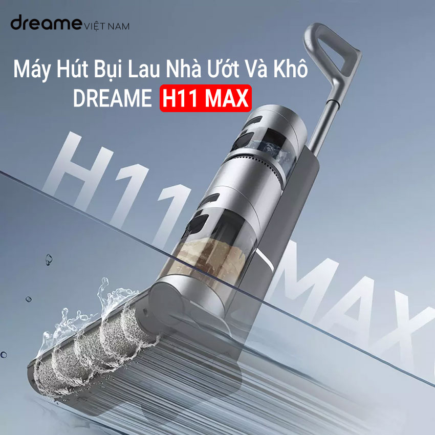 Máy hút bụi lau nhà Dreame H11 Max